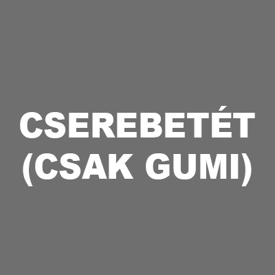 Cserebetét (csak gumi)