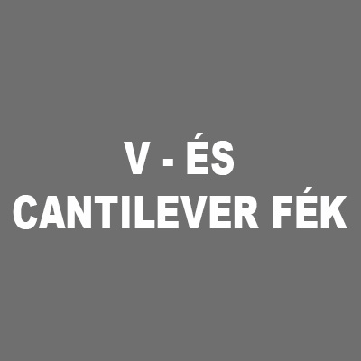 V, és Cantilever fék